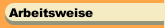 Arbeitsweise